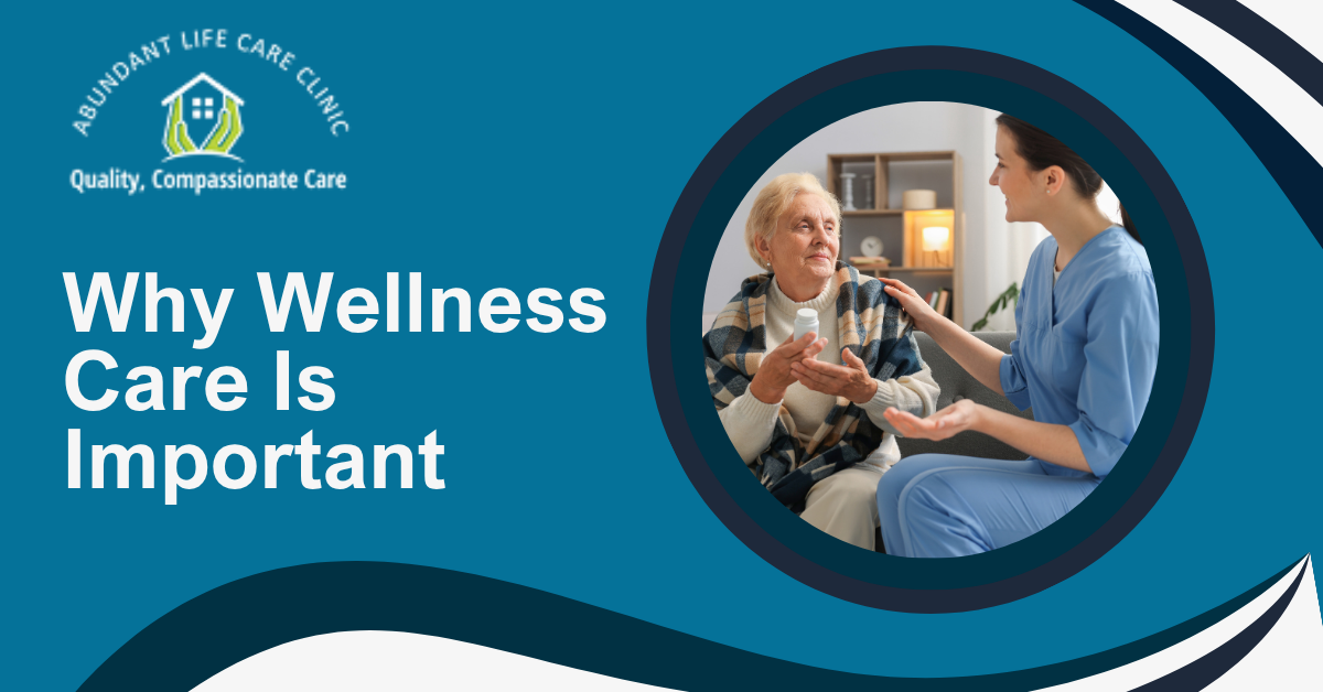 Why Wellness Care Is Important