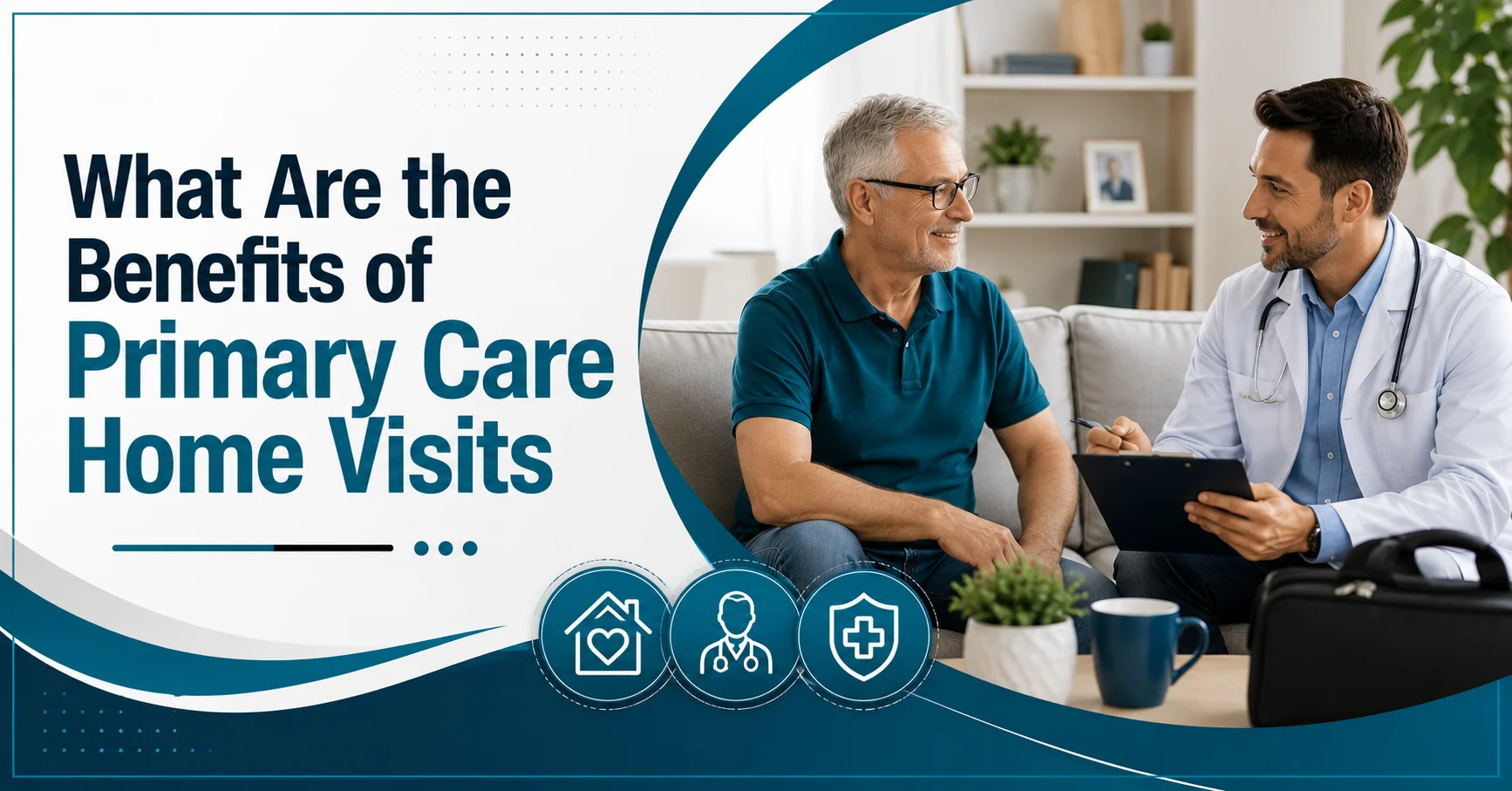 What Are the Benefits of Primary Care Home Visits