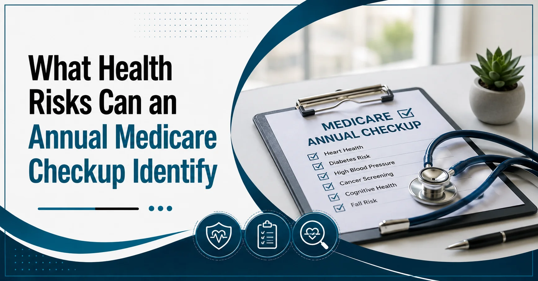 What Health Risks Can an Annual Medicare Checkup Identify