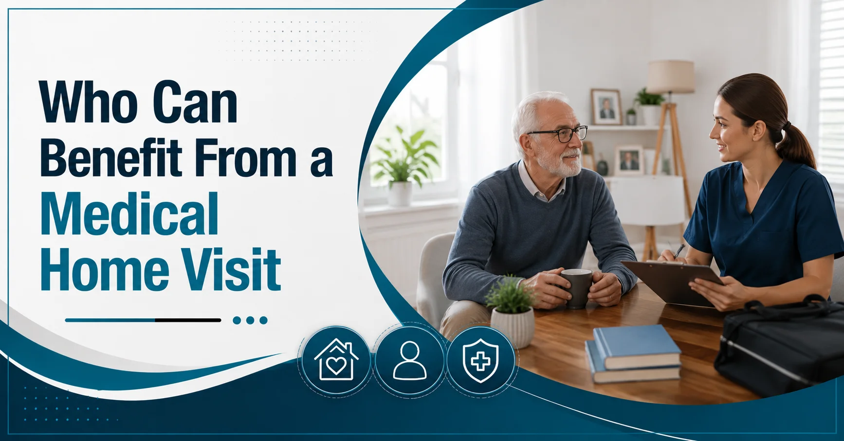 Who Can Benefit From a Medical Home Visit